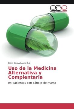 portada Uso de la Medicina Alternativa y Complentaria: en pacientes con cáncer de mama