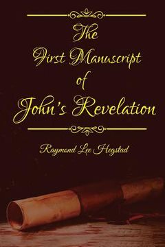 portada The First Manuscript: Fictional speculation of book of John's Revelation (en Inglés)