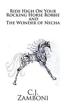 portada Ride High On Your Rocking Horse Robbie and The Wonder of Necha (en Inglés)