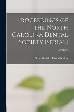 portada Proceedings of the North Carolina Dental Society [serial]; no.55(1929) (in English)