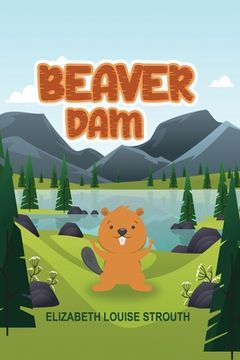 portada Beaver Dam (en Inglés)