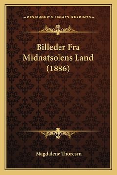 portada Billeder Fra Midnatsolens Land (1886) (en Noruego)