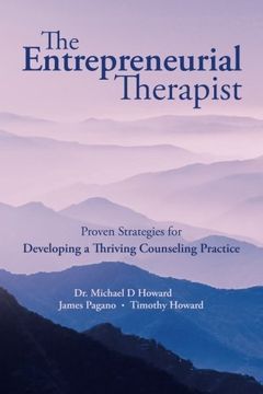 portada The Entrepreneurial Therapist: Proven Strategies for Developing a Thriving Counseling Practice