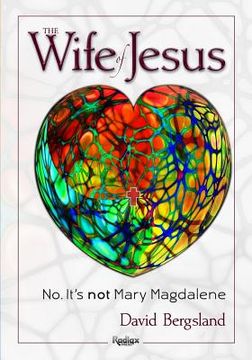 portada The Wife of Jesus: No. It's not Mary Magdalene (en Inglés)