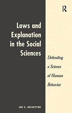 portada Laws and Explanation in the Social Sciences: Defending a Science of Human Behavior (en Inglés)