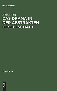 portada Das Drama in der Abstrakten Gesellschaft: Zur Theorie und Struktur des Modernen Englischen Dramas (en Alemán)