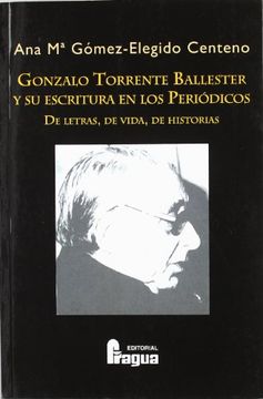 portada Gonzalo Torrente Ballester y su Escritura en los Periodicos
