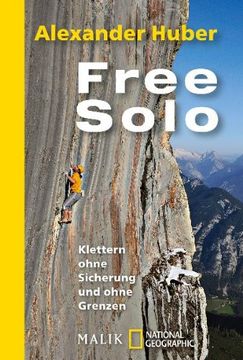 portada Free Solo: Klettern ohne Sicherung und ohne Grenzen (en Alemán)