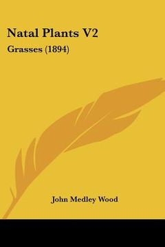 portada natal plants v2: grasses (1894) (in English)