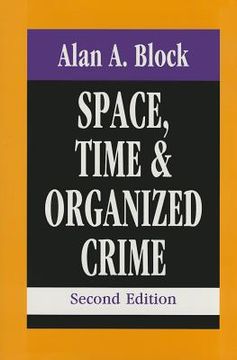 portada Space, Time, and Organized Crime (en Inglés)
