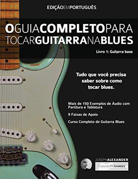 portada O Guia Completo Para Tocar Blues na Guitarra: Livro um - Guitarra Base (in Portuguese)
