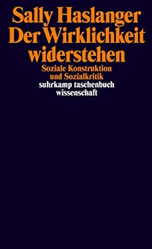 portada Der Realität Widerstehen: Soziale Konstruktion und Sozialkritik (Suhrkamp Taschenbuch Wissenschaft) (in German)