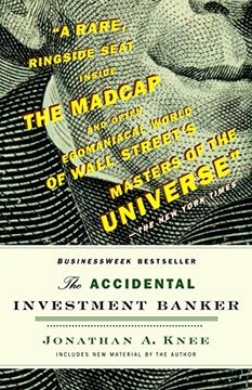 portada The Accidental Investment Banker: Inside the Decade That Transformed Wall Street (en Inglés)