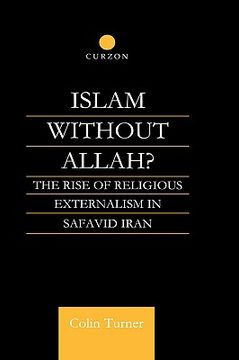 portada islam without allah?: the rise of religious externalism in safavid iran