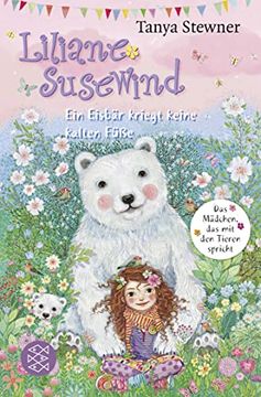 portada Liliane Susewind? Ein Eisbär Kriegt Keine Kalten Füße (Liliane Susewind ab 8) (en Alemán)