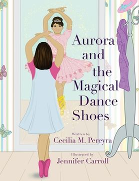 portada Aurora and the Magical Dance Shoes (in English)