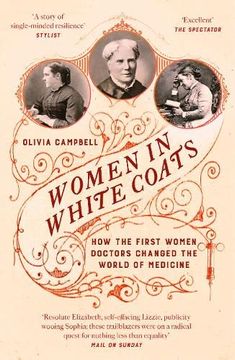 portada Women in White Coats: How the First Women Doctors Changed the World of Medicine (en Inglés)