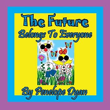 portada The Future Belongs To Everyone! (in English)