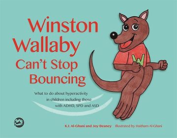 portada Winston Wallaby Can't Stop Bouncing: What to do about hyperactivity in children including those with ADHD, SPD and ASD