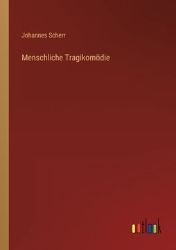 portada Menschliche Tragikomödie (en Alemán)