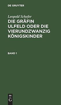 portada Die grã Â¤Fin Ulfeld Oder die Vierundzwanzig kã Â¶Nigskinder (German Edition) [Hardcover ] (en Alemán)