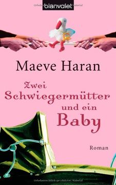 portada Zwei Schwiegermütter und ein Baby: Roman (in German)