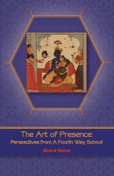 portada The Art of Presence: Perspectives from a Fourth Way School (in English)