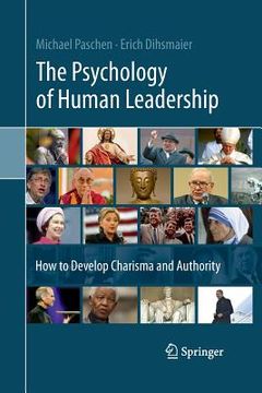 portada The Psychology of Human Leadership: How to Develop Charisma and Authority