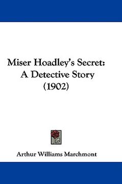 portada miser hoadley's secret: a detective story (1902)