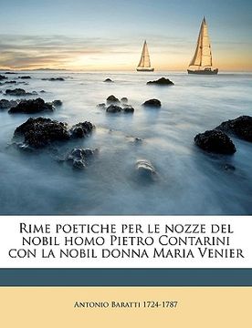portada Rime Poetiche Per Le Nozze del Nobil Homo Pietro Contarini Con La Nobil Donna Maria Venier (in Italian)