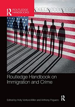 portada Routledge Handbook on Immigration and Crime (Routledge International Handbooks) (in English)