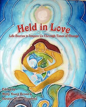 portada held in love: life stories to inspire us through times of change
