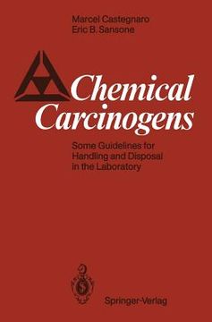 portada chemical carcinogens: some guidelines for handling and disposal in the laboratory (en Inglés)