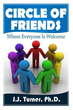 portada Circle Of Friends: Where Everyone Is Welcome (en Inglés)