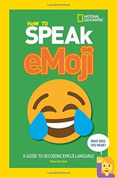 portada How to Speak Emoji: A Guide to Decoding Digital Language