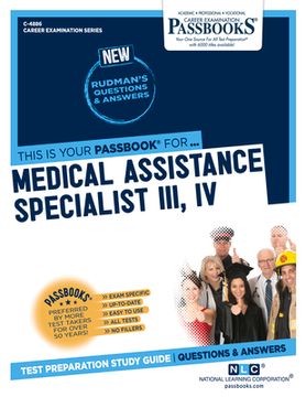portada Medical Assistance Specialist III, IV (C-4886): Passbooks Study Guide Volume 4886