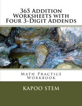 portada 365 Addition Worksheets with Four 3-Digit Addends: Math Practice Workbook: Volume 13 (365 Days Math Addition Series)