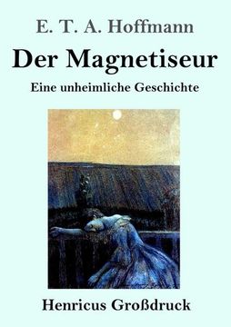 portada Der Magnetiseur (Großdruck): Eine Unheimliche Geschichte (in German)