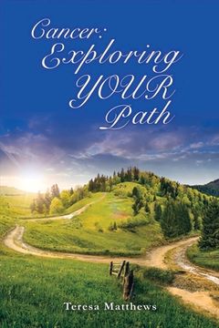 portada Cancer: Exploring Your Path: Volume 1