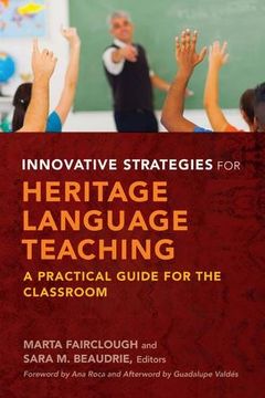 portada Innovative Strategies for Heritage Language Teaching: A Practical Guide for the Classroom (en Inglés)