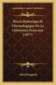 portada Precis Historique Et Chronologique De La Litterature Francaise (1877) (en Francés)