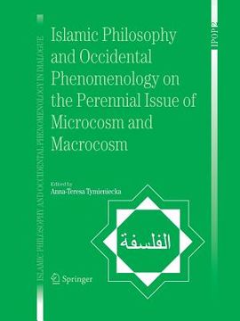 portada islamic philosophy and occidental phenomenology on the perennial issue of microcosm and macrocosm