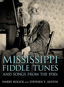 portada Mississippi Fiddle Tunes and Songs From the 1930S (American Made Music Series) (en Inglés)