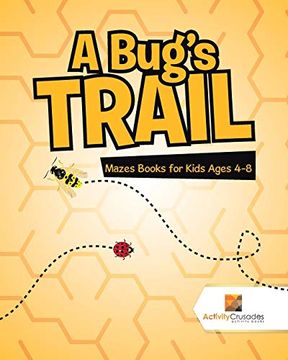 portada A Bug's Trail: Mazes Books for Kids Ages 4-8 (en Inglés)