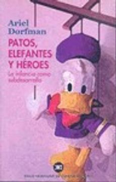 portada patos, elefantes y heroes (in Spanish)