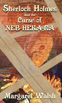 portada Sherlock Holmes and The Curse of Neb-Heka-Ra (en Inglés)