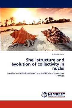 portada shell structure and evolution of collectivity in nuclei (en Inglés)