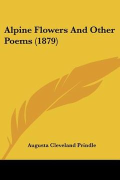 portada alpine flowers and other poems (1879) (in English)