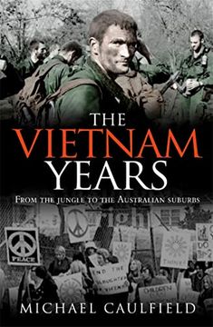 portada The Vietnam Years: From the Jungle to the Australian Suburbs (en Inglés)