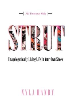 portada Strut: Unapologetically Living Life In Your Own Shoes (en Inglés)
